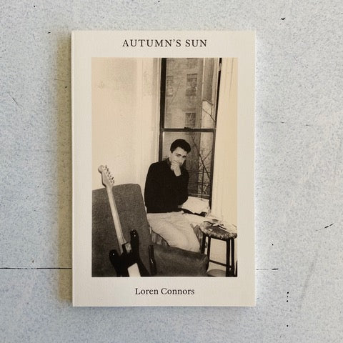 Loren Connors - Autumn's Sun Book