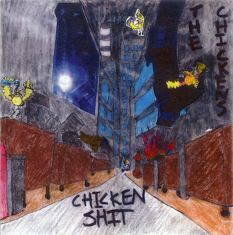 The Chickens - Chicken Shit 7"