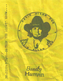 Barely Human: Rather You Didn't Know; I Like David Allan Coe Zine + CS