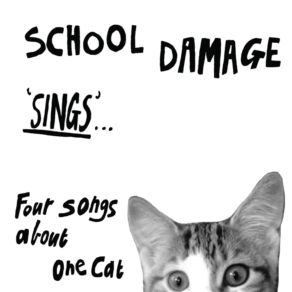 School Damage - Sings.. Four Songs About One Cat 7"