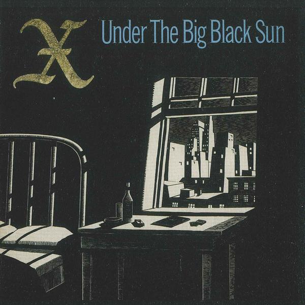 X - Under The Big Black Sun CD