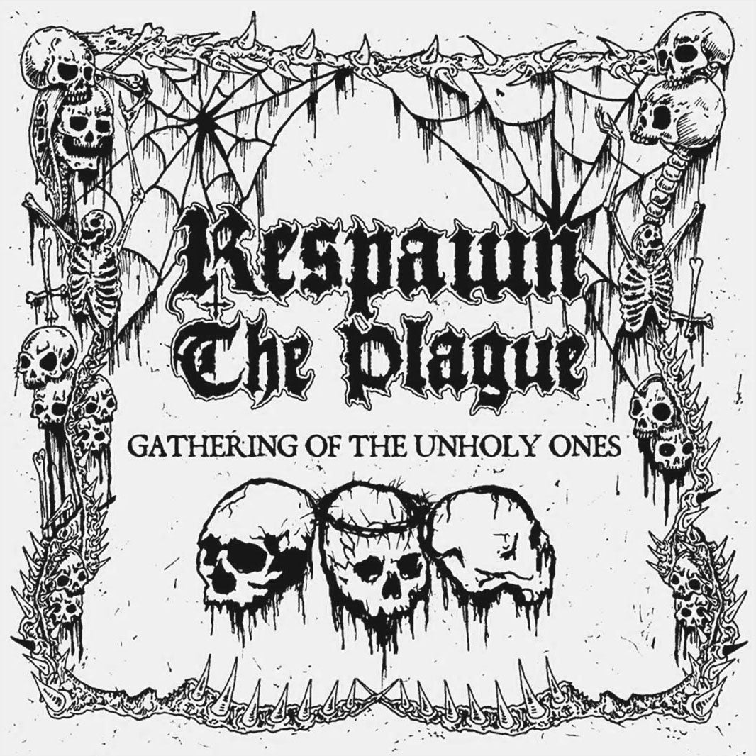 Respawn The Plague – Gathering Of The Unholy Ones 7"