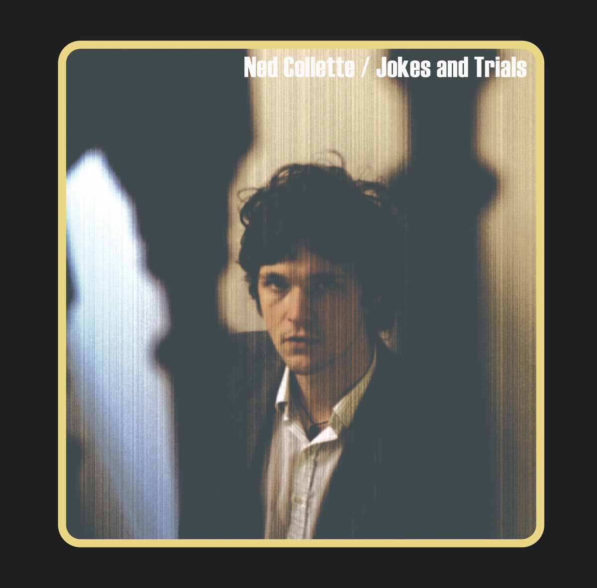 Ned Collette - Jokes & Trials LP