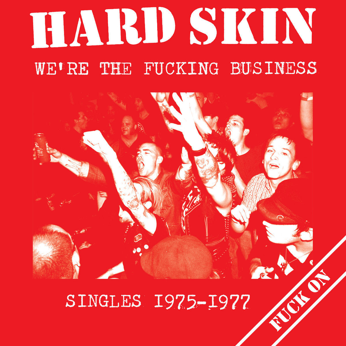 Hard Skin - We're the Fucking Business - Singles 1975 - 1977 CD