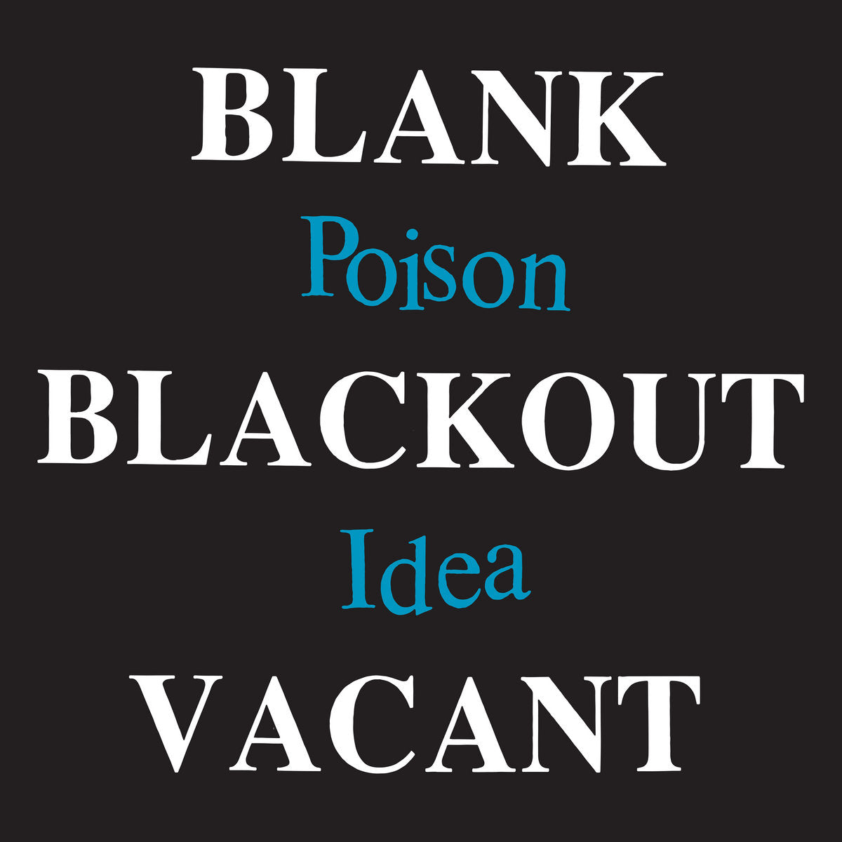 Poison Idea - Blank Blackout Vacant 2CD