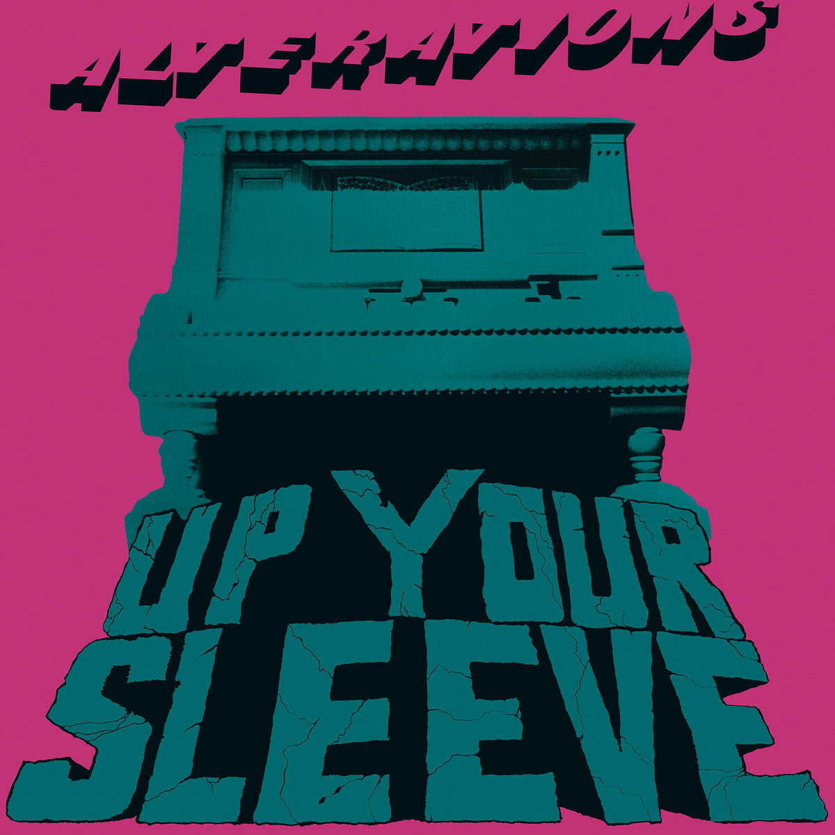 Alterations - Up Your Sleeve LP