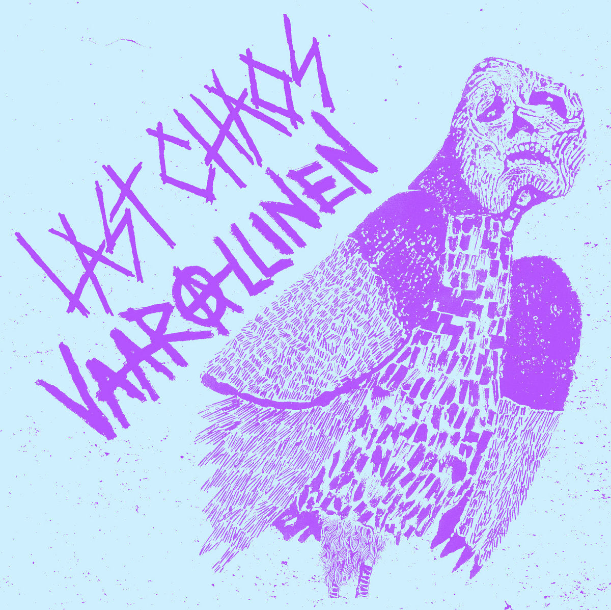 Last Chaos / Vaarollinen Split 7"