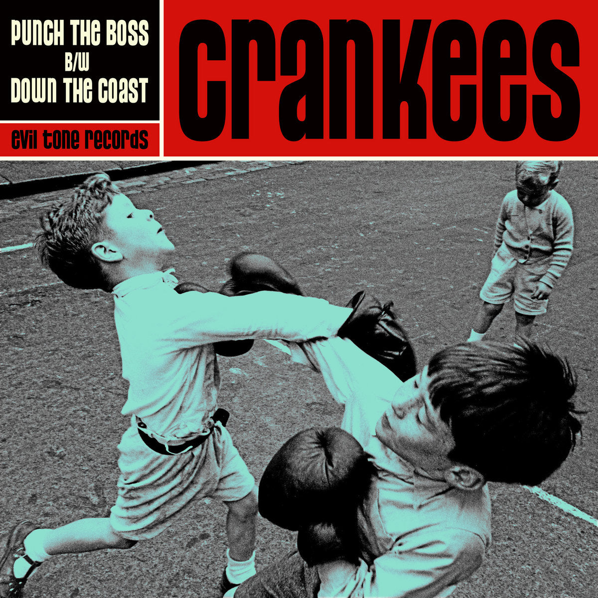 Crankees - Punch the Boss b/w Down the Coast 7"