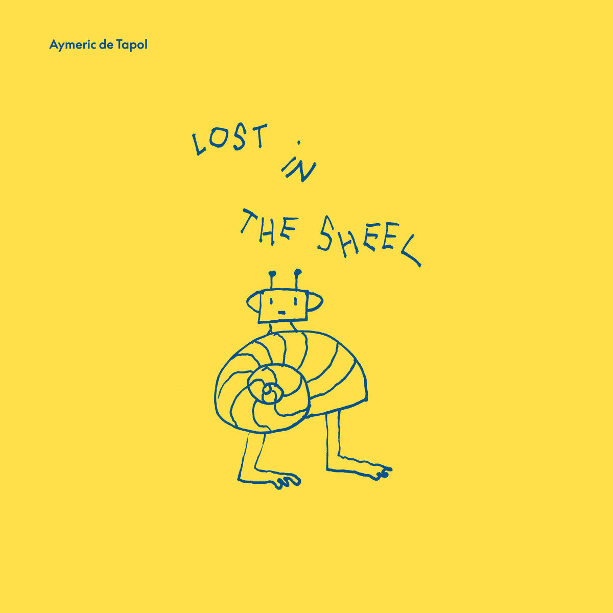 Aymeric de Tapol - Lost In The Sheel LP