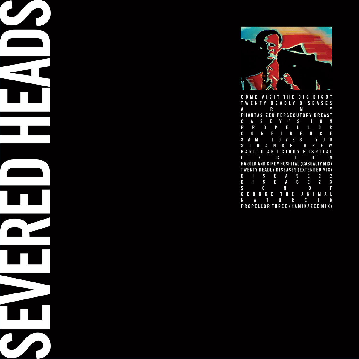 Severed Heads - Come Visit The Big Bigot LP