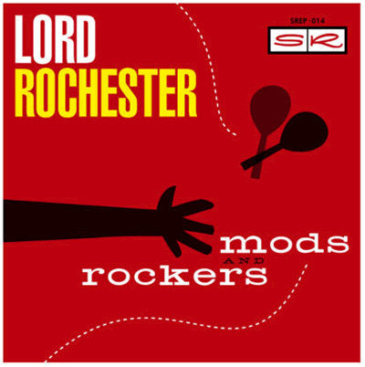 Lord Rochester - Mods and Rockers 7"