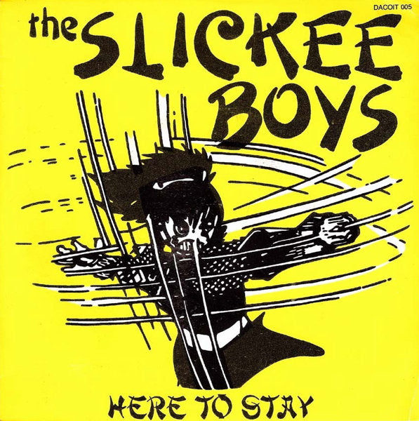 The Slickee Boys - Here To Stay 7"