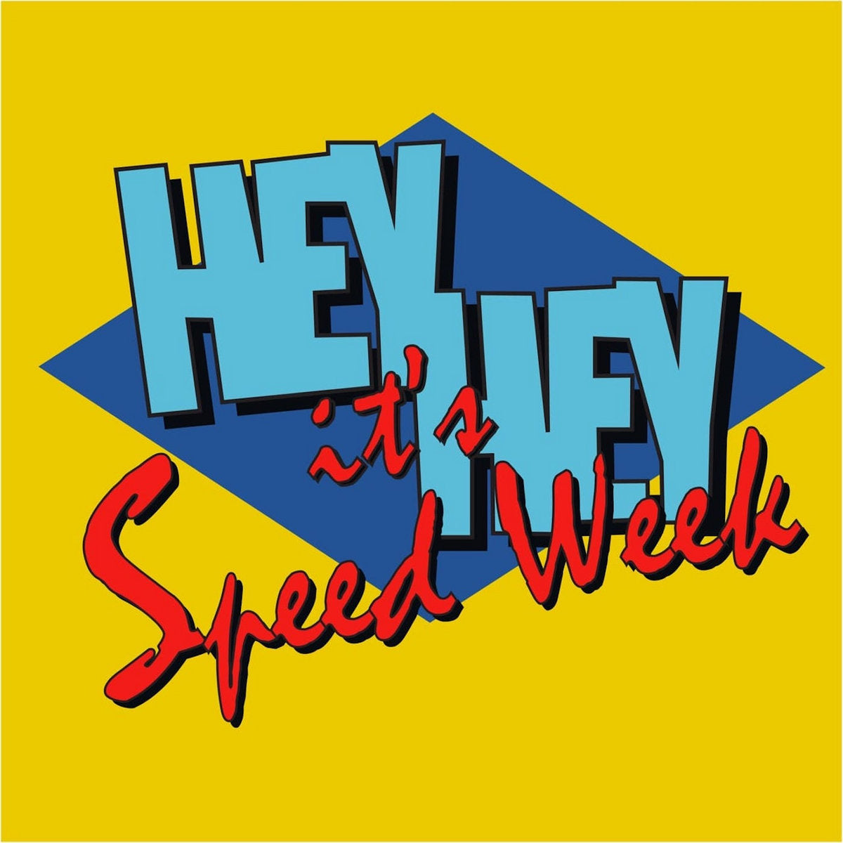 Speedweek - Hey Hey Its Speedweek 12"