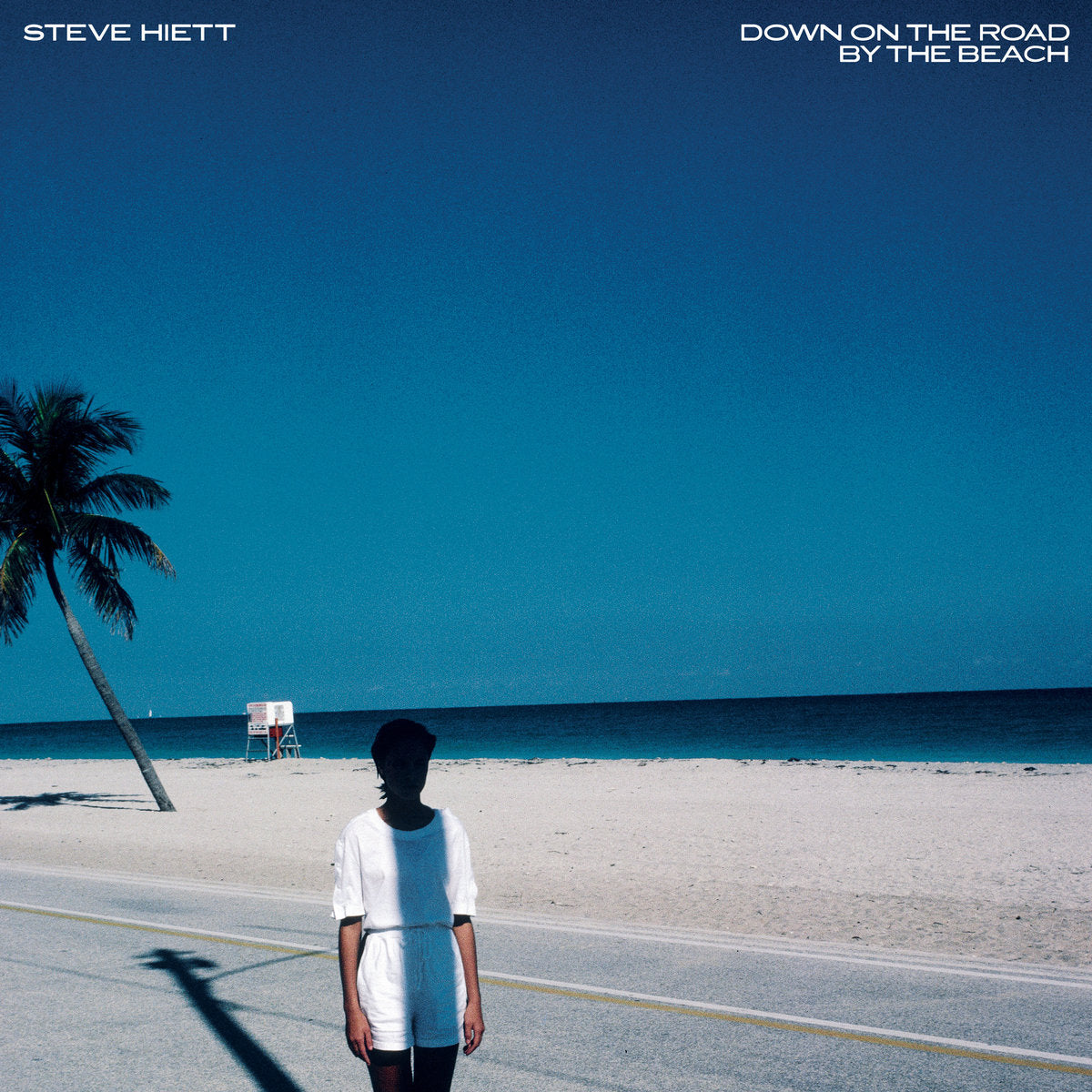 Steve Hiett - Down On The Road By The Beach LP
