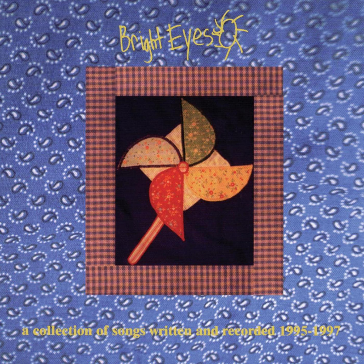 Bright Eyes - A Collection Of Songs Written And Recorded 1995-1997 2LP