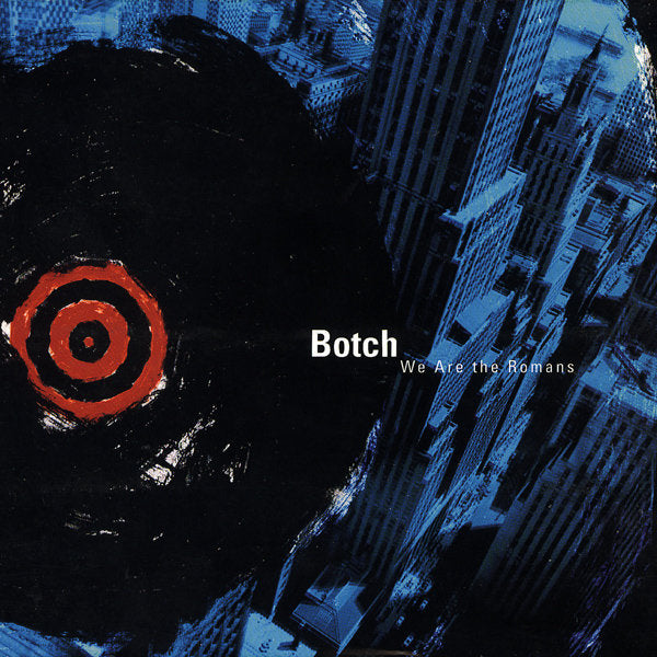 Botch - We Are The Romans 2LP