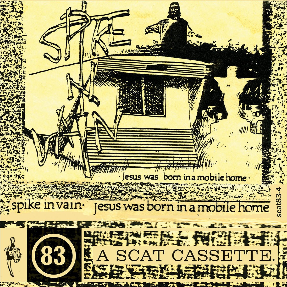 Spike In Vain - Jesus Was Born In A Mobile Home CS