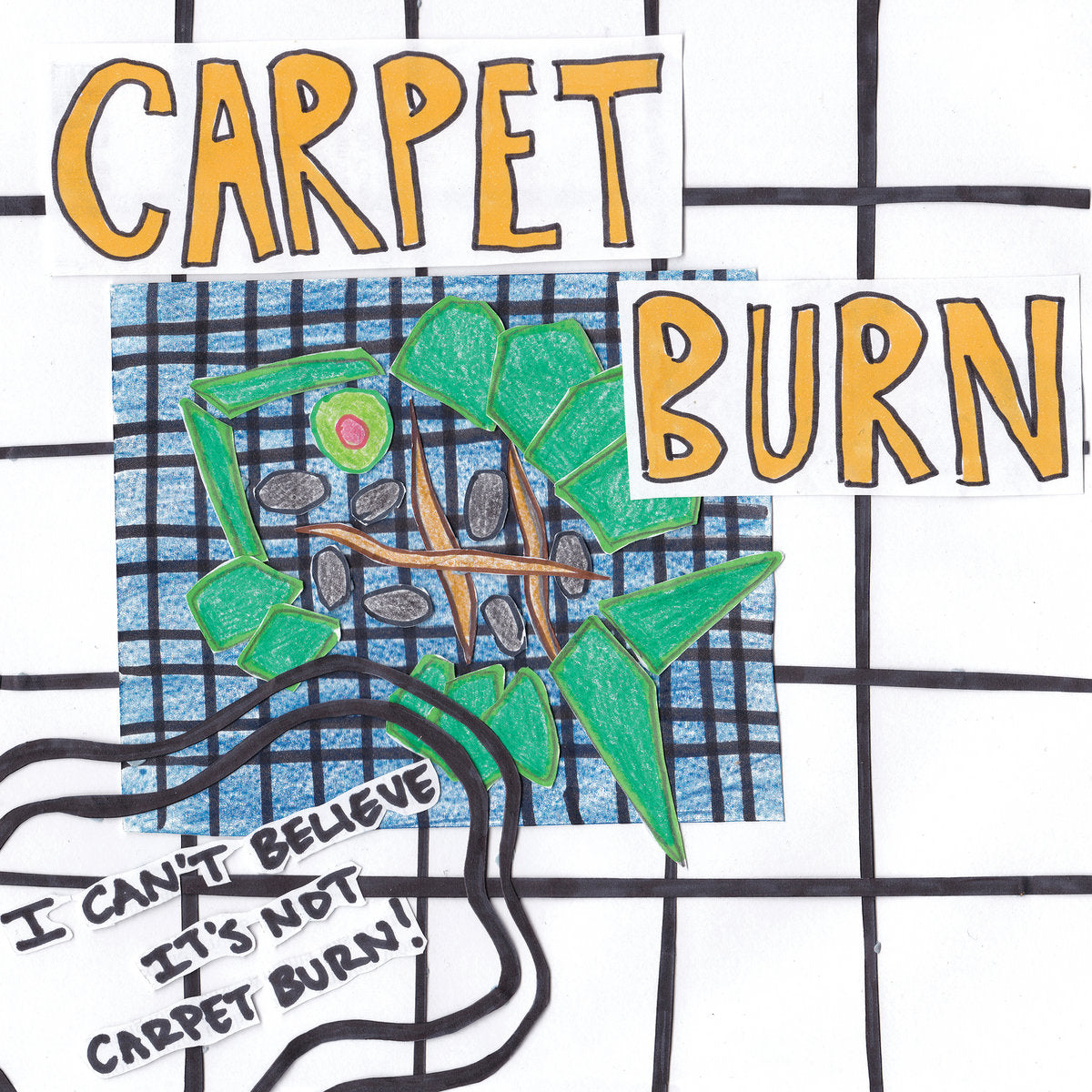 Carpet Burn - I Can't Believe It's Not Carpet Burn CS