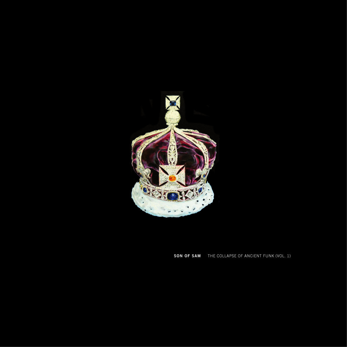 Son Of Sam - The Collapse Of Ancient Funk (Vol. 1) LP