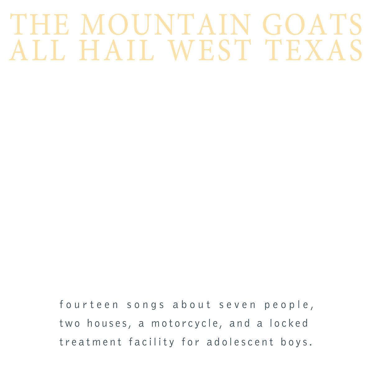 The Mountain Goats - All Hail West Texas LP
