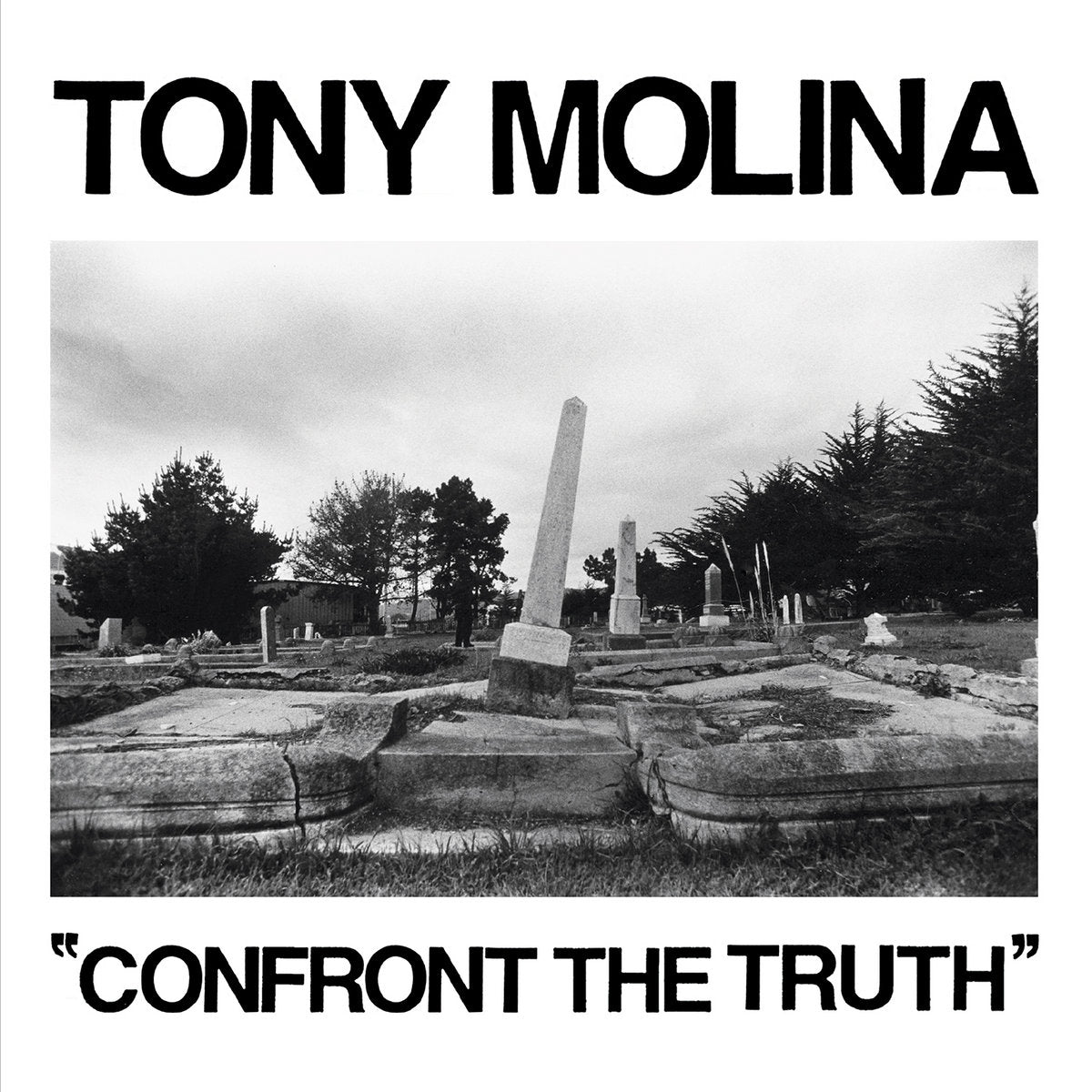 Tony Molina - Confront The Truth LP