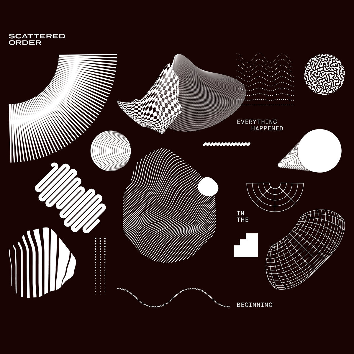 Scattered Order - Everything Happened In The Beginning LP