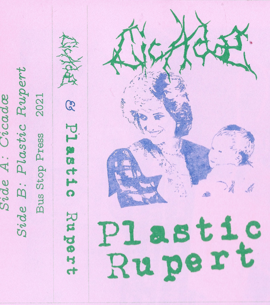 Cicadæ / Plastic Rupert - Split CS