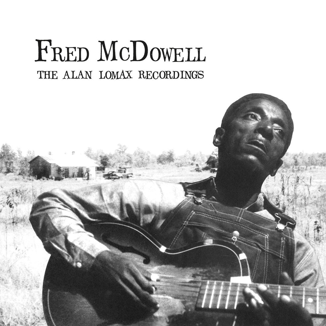 Fred Mcdowell - Alan Lomax Recordings LP