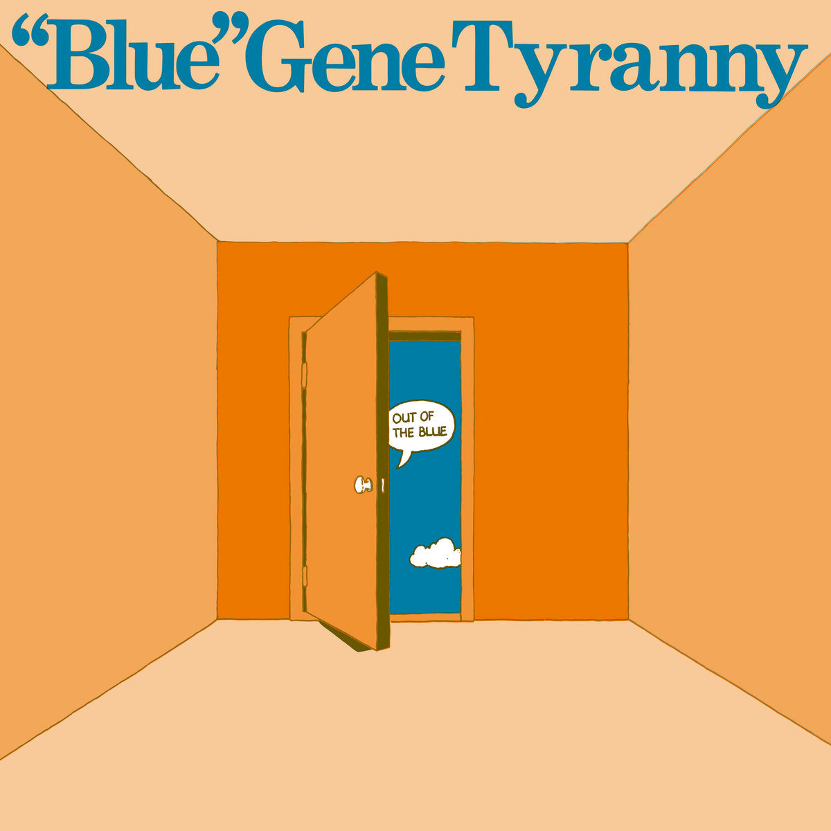 "Blue" Gene Tyranny - Out Of The Blue CD
