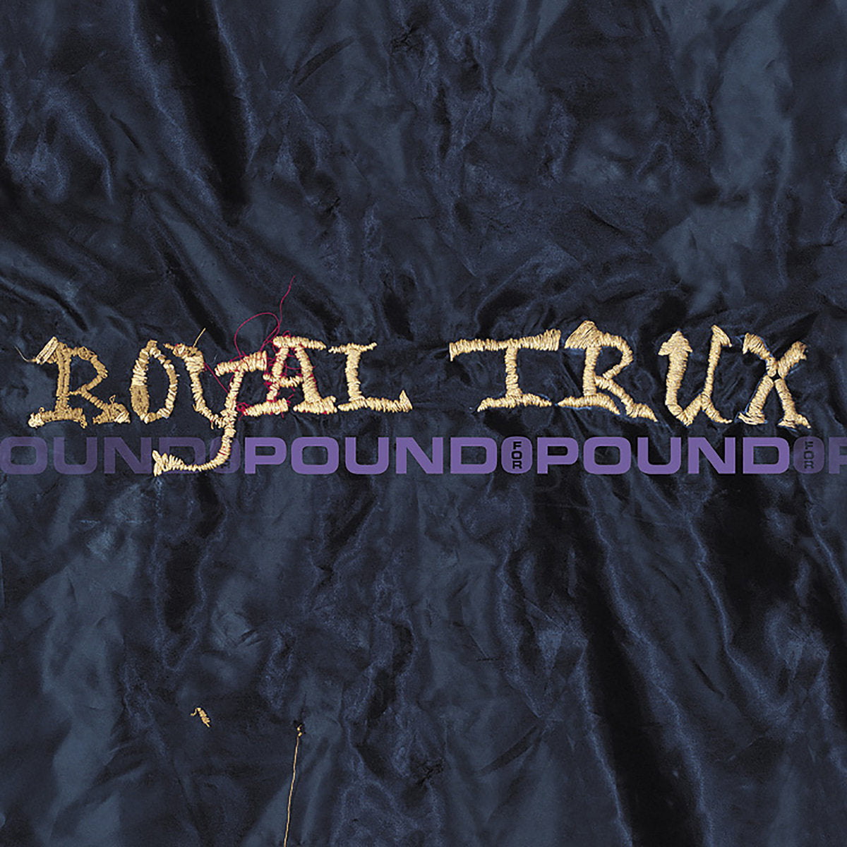 Royal Trux - Pound For Pound LP