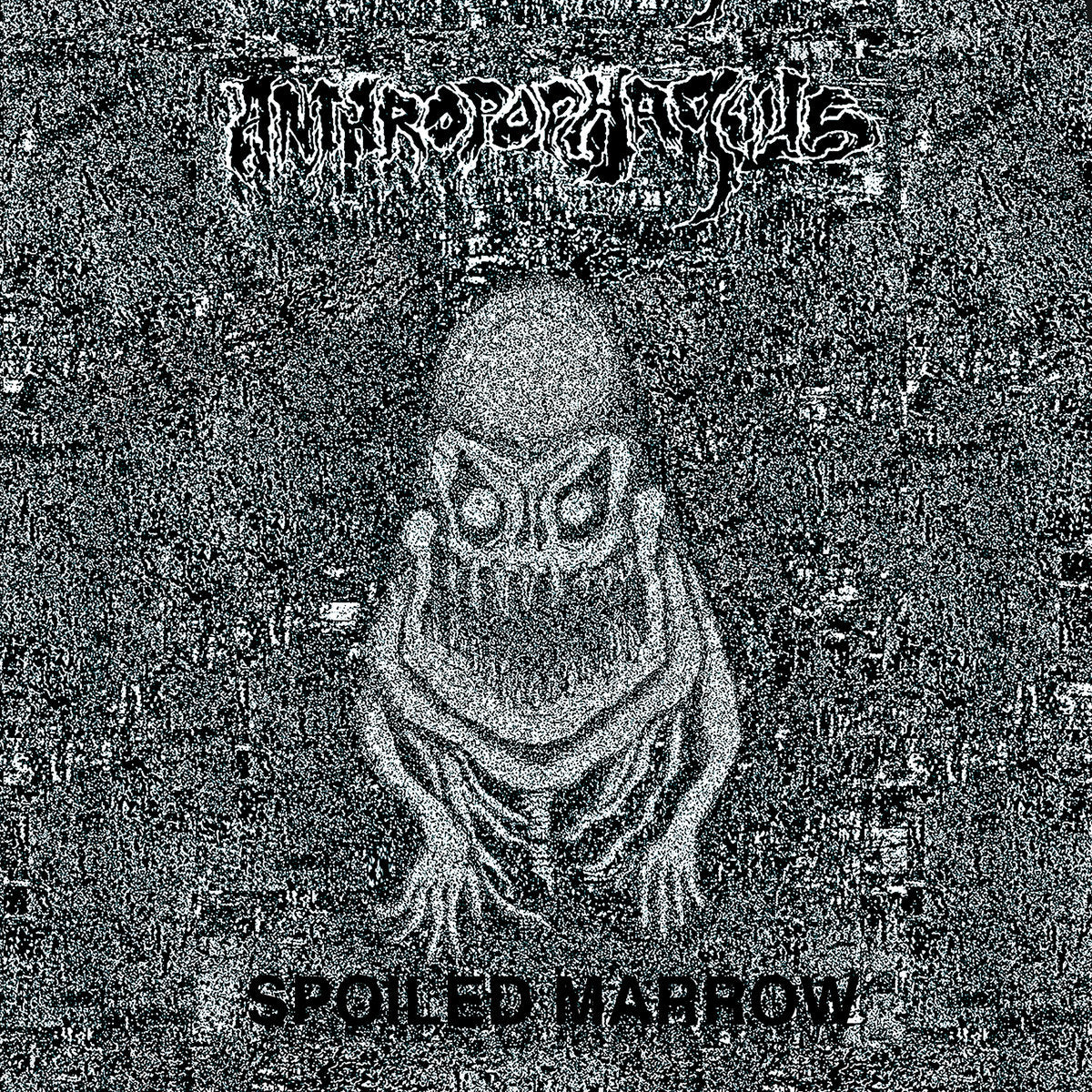 Anthropophagous - Spoiled Marrow 7"