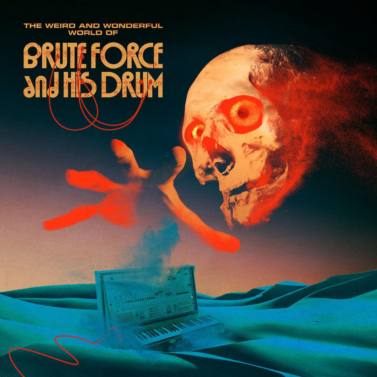 Brute Force And His Drum - The Weird and Wonderful World Of... LP