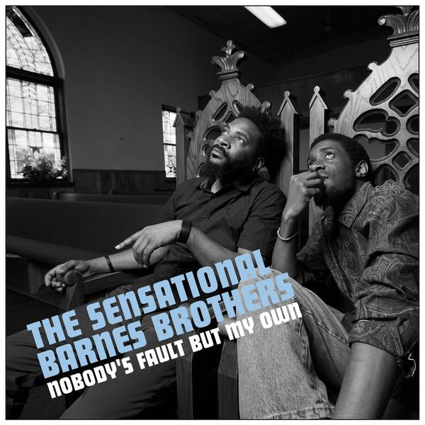 The Sensational Barnes Brothers - Nobodys Fault But My Own LP