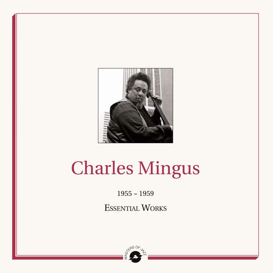 Charles Mingus - Essential Works 1955-1959 2LP