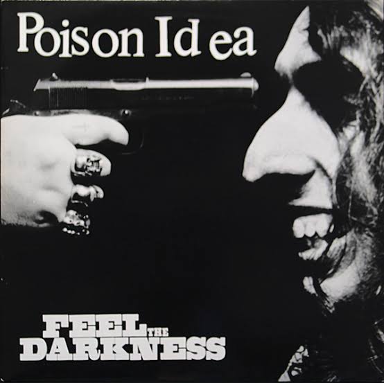 Poison Idea - Feel The Darkness 2CD