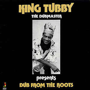 King Tubby - Dub From The Roots LP