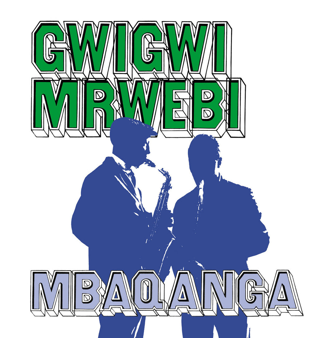 Gwigwi Mrwebi - Mbaqanga Songs LP