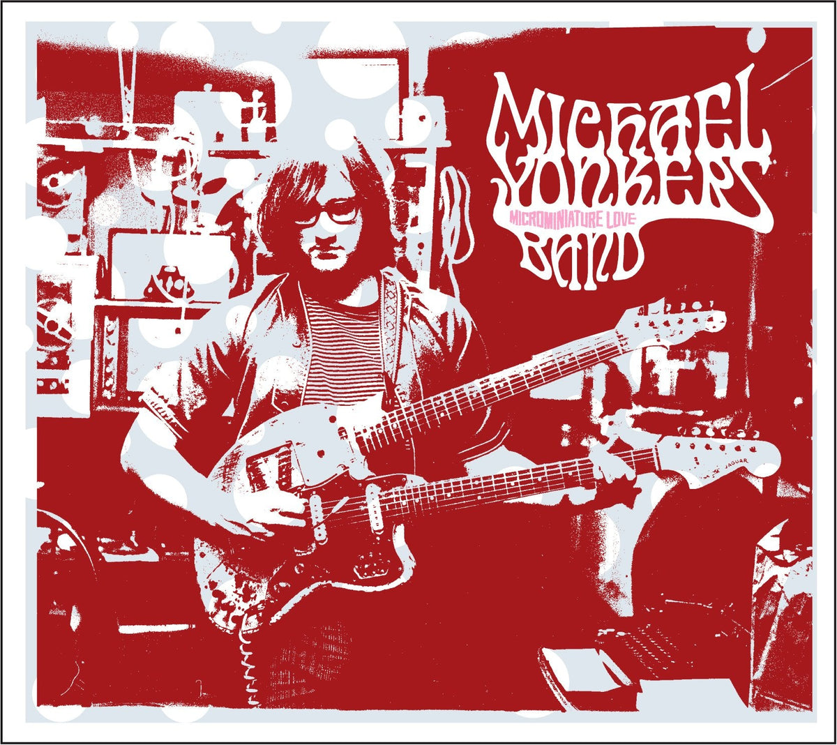 Michael Yonkers Band - Microminature Love LP