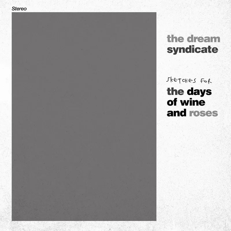 The Dream Syndicate - Sketches For The Days of Wine and Roses LP
