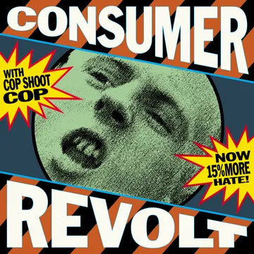 Cop Shoot Cop - Consumer Revolt LP