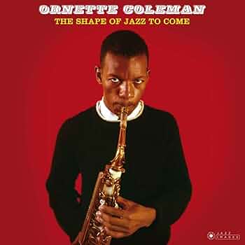 Ornette Coleman - The Shape Of Jazz To Come LP