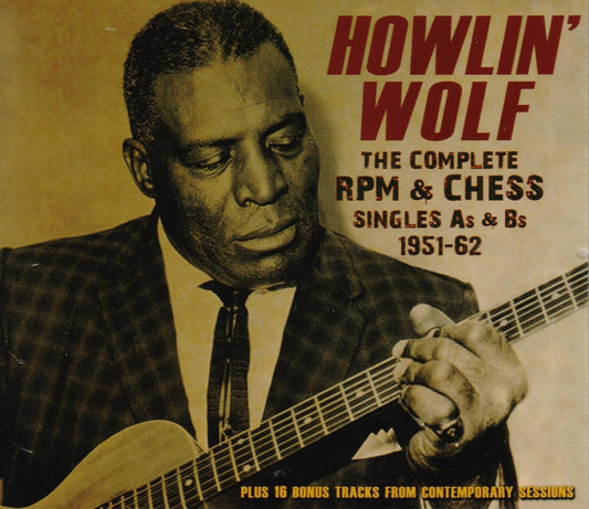 Howlin' Wolf – Complete RPM & Chess Singles: As & BS 1951-62 3CD