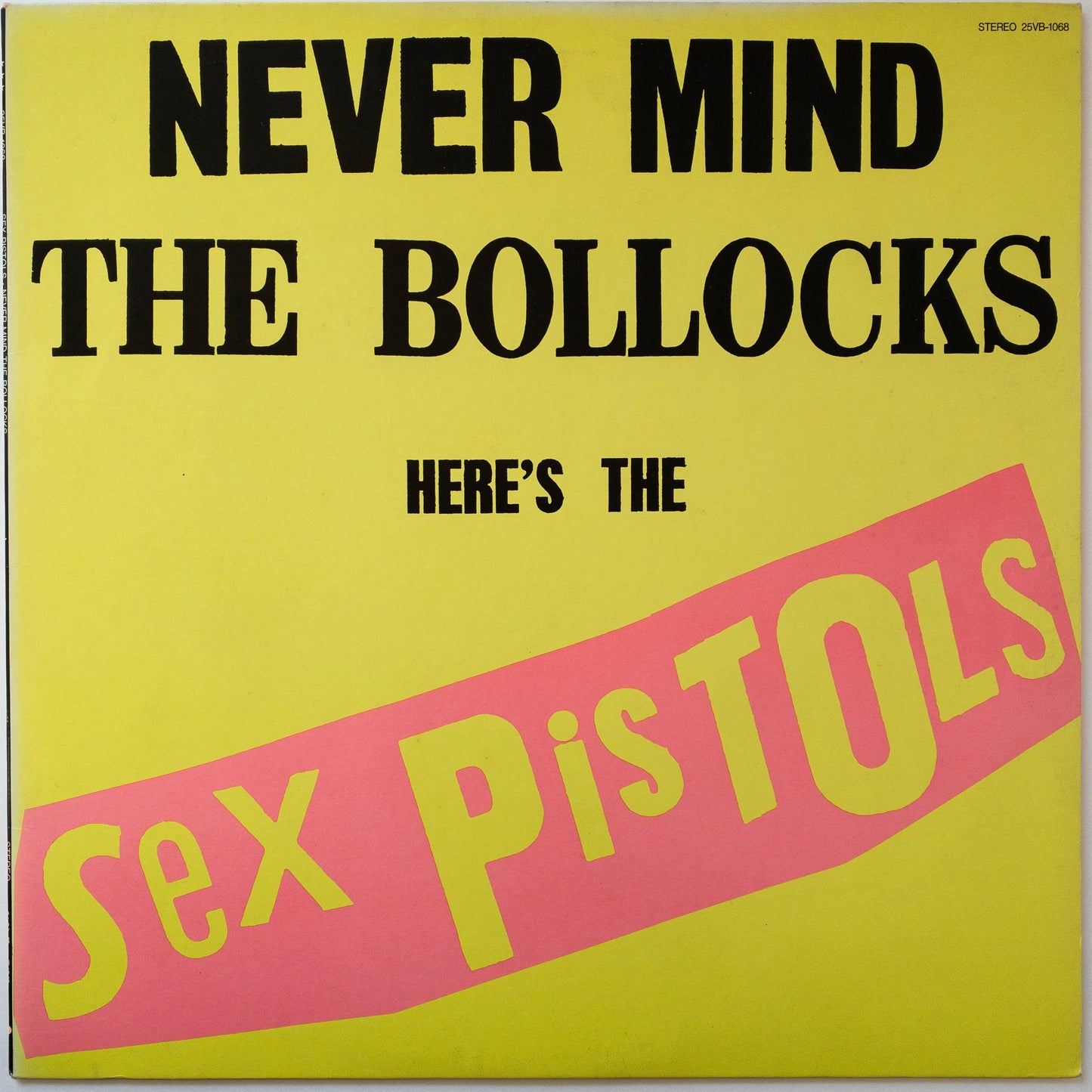 Sex Pistols – Never Mind The Bollocks Here's The Sex Pistols LP