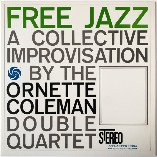 The Ornette Coleman Double Quartet – Free Jazz L
