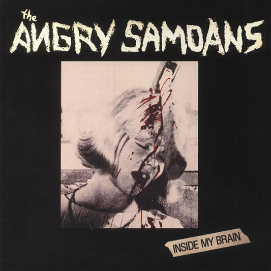 Angry Samoans - Inside My Brain LP