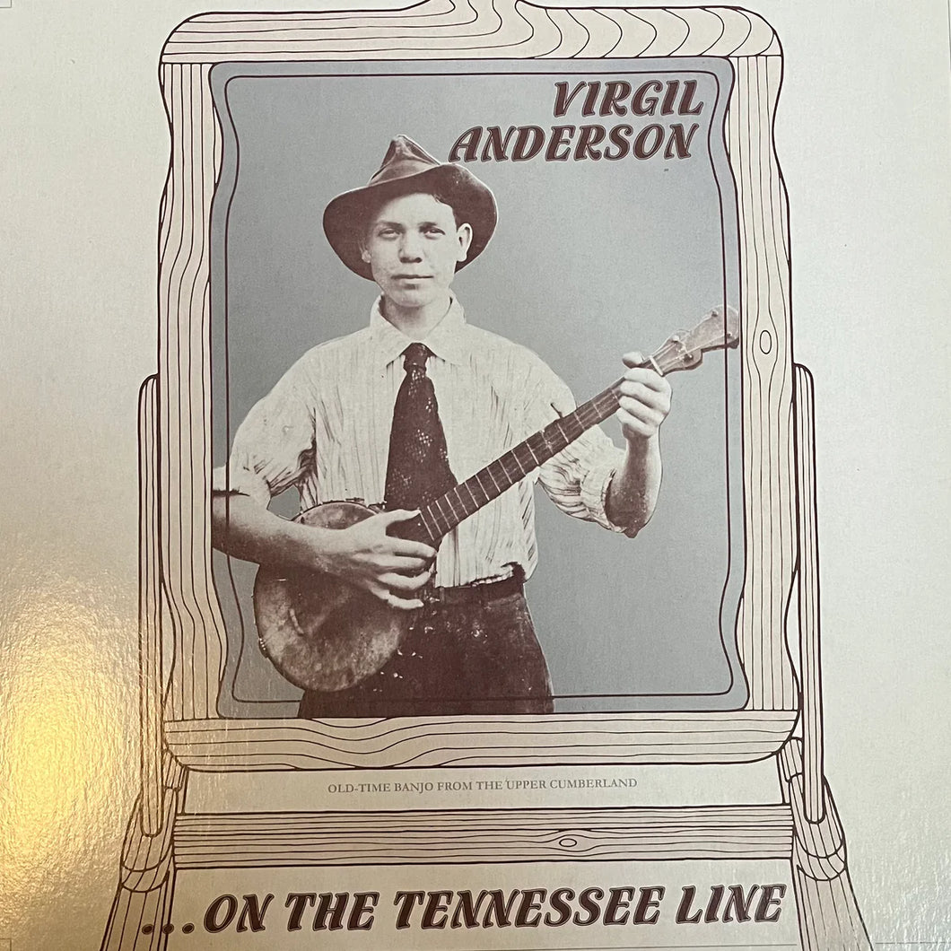 Virgil Anderson - ...On The Tennessee Line LP