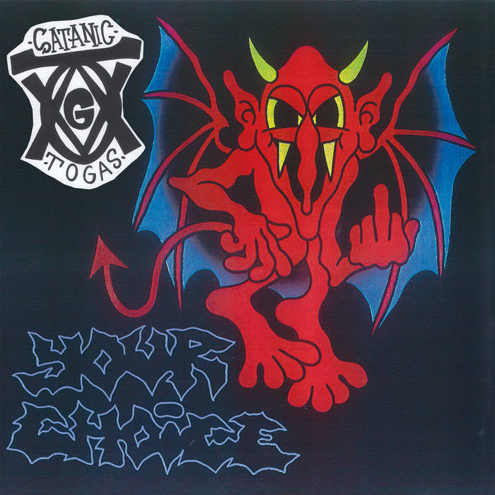 Satanic Togas - Your Choice 7”