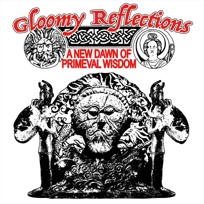 Gloomy Reflections - A New Dawn of Primeval Wisdom LP