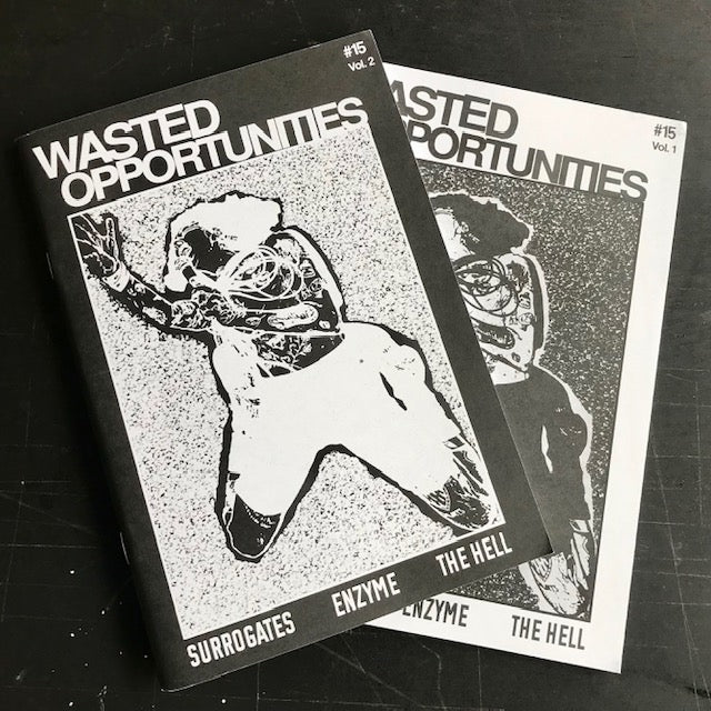 Wasted Opportunities #15 Vol.1 & 2 Zine