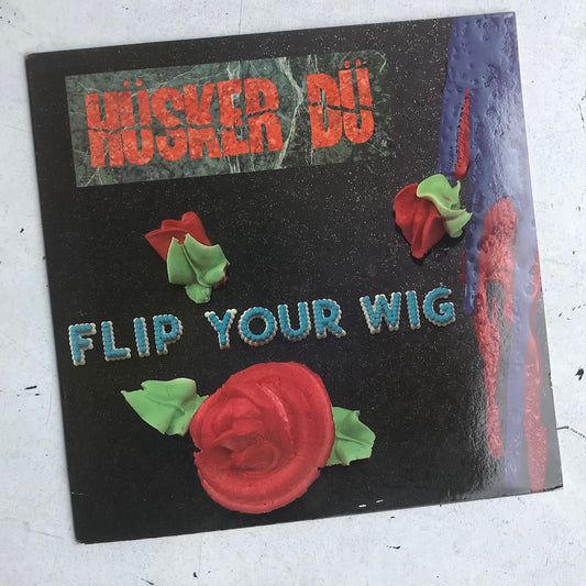 Hüsker Dü – Flip Your Wig LP